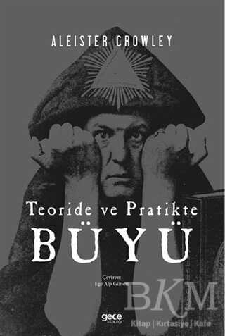 Teoride ve Pratikte Büyü - Gece Kitaplığı