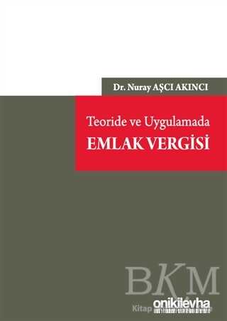 Teoride ve Uygulamada Emlak Vergisi - On İki Levha Yayınları