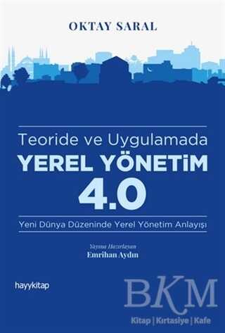 Teoride ve Uygulamada Yerel Yönetim 4.0 - Hayykitap