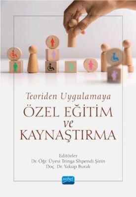 Teoriden Uygulamaya Özel Eğitim ve Kaynaştırma - 1