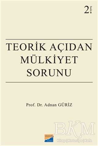 Teorik Açıdan Mülkiyet Sorunu - Siyasal Kitabevi - Akademik Kitaplar