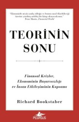 Teorinin Sonu: Finansal Krizler, Ekonominin Başarısızlığı ve İnsan Etkileşiminin Kapsamı - Pegasus Yayınları