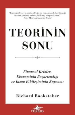 Teorinin Sonu: Finansal Krizler, Ekonominin Başarısızlığı ve İnsan Etkileşiminin Kapsamı - 1