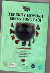 Tepeköy Höyük 1 - Bilgin Kültür Sanat Yayınları