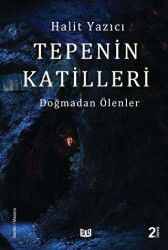 Tepenin Katilleri - Doğmadan Ölenler - Vaveyla Yayıncılık