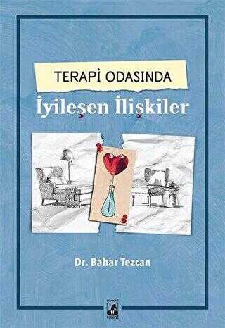 Terapi Odasında İyileşen İlişkiler - Küsurat Yayınları