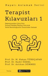 Terapist Kılavuzları 1 - Hayatı Anlamak Serisi - Epsilon Yayınevi