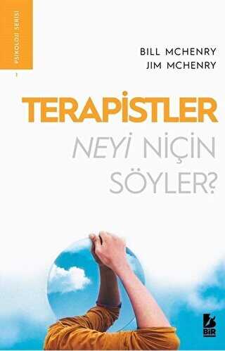 Terapistler Neyi Niçin Söyler - Bir Yayıncılık
