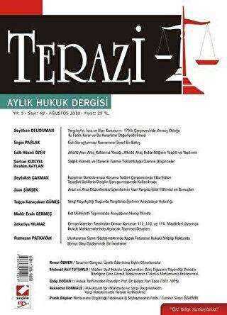 Terazi Aylık Hukuk Dergisi Sayı: 48 Ağustos 2010