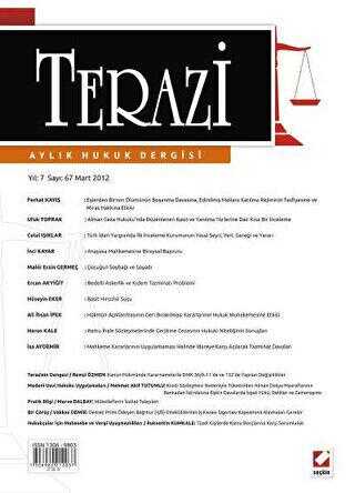 Terazi Aylık Hukuk Dergisi Sayı: 67 Mart 2012