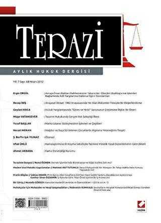 Terazi Aylık Hukuk Dergisi Sayı: 68 Nisan 2012