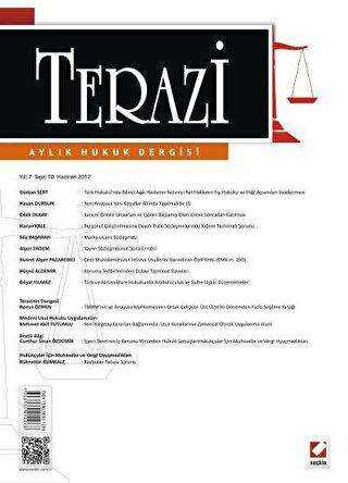 Terazi Aylık Hukuk Dergisi Sayı: 70 Haziran 2012
