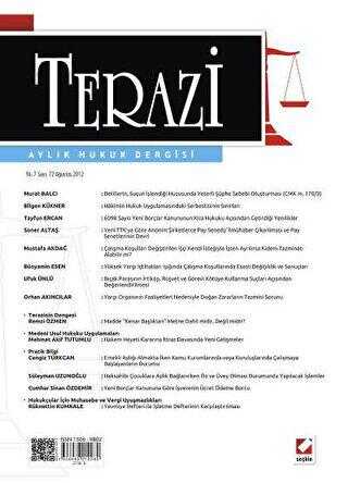Terazi Aylık Hukuk Dergisi Sayı: 7 2 Ağustos 2012