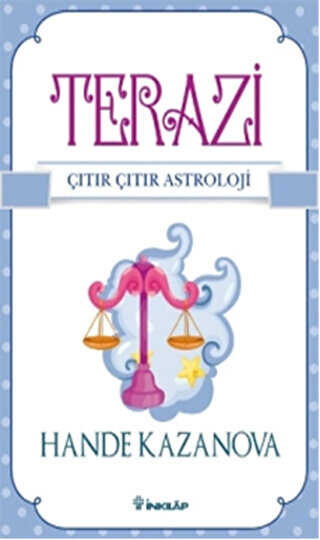Terazi - Çıtır Çıtır Astroloji - İnkılap Kitabevi