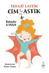 Terazi Lastik Cimlastik - Luna Çocuk Yayınları