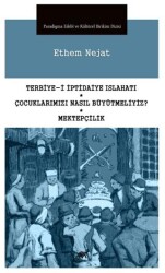 Terbiye-i İptidaiye Islahatı, Çocuklarımızı Nasıl Büyütmeliyiz?, Mektepçilik - Paradigma Akademi Yayınları