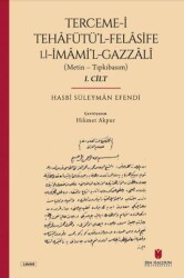 Terceme-i Tehafütü’l-Felasife Li İmami’l-Gazzali - İbn Haldun Üniversitesi Yayınları