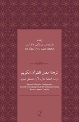 Tercemetu¨ ma`ani`l-Kur`ani`l Kerim dirasah tahliliyyah muqaranah li-ara` Mustafa Sabri - Fecr Yayınları