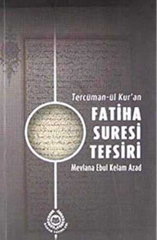 Tercüman-ül Kur`an Fatiha Suresi Tefsiri - 1