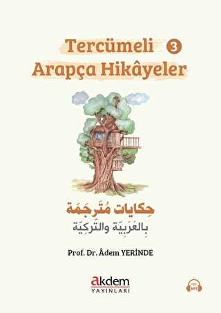Tercümeli Arapça Hikayeler - 3 - Akdem Yayınları