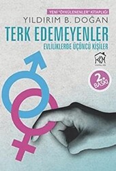 Terk Edemeyenler; Evliliklerde Üçüncü Kişiler - Kurgu Kültür Merkezi