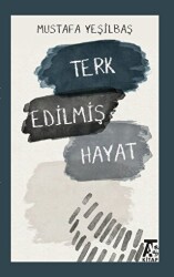 Terk Edilmiş Hayat - Kitap At Yayınları