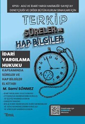 Terkip İdari Yargılama Hukuku Kapsamında Süreler ve Hap Bilgiler El Kitabı - Temsil Kitap