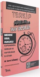 Terkip Medeni Usul Hukuku Kapsamında Süreler ve Hap Bilgiler El Kitabı - Temsil Kitap
