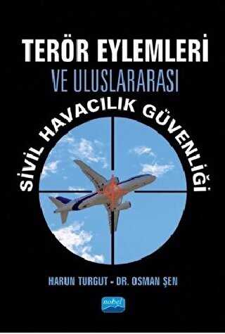 Terör Eylemleri ve Uluslararası Sivil Havacılık Güvenliği - 1