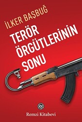 Terör Örgütlerinin Sonu - Remzi Kitabevi
