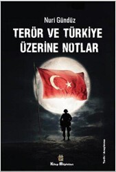 Terör ve Türkiye Üzerine Notlar - Kitap Müptelası Yayınları