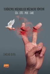 Terörizmle Mücadelede Müzakere Yöntemi: ETA-LTTE-PKK-FARC - Nobel Bilimsel Eserler