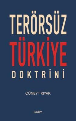 Terörsüz Türkiye Doktrini - 1