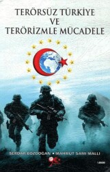 Terörsüz Türkiye ve Terörizmle Mücadele - Yeni Yüzyıl Yayınları