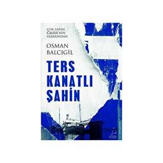 Ters Kanatlı Şahin - Destek Yayınları