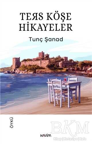 Ters Köşe Hikayeler - Kavim Yayıncılık