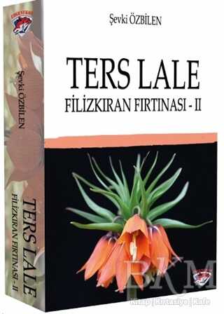 Ters Lale - Filizkıran Fırtınası 2 - 1