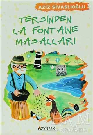 Tersinden La Fontaine Masalları - Özyürek Yayınları