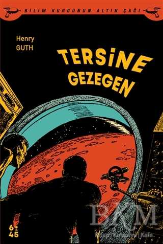 Tersine Gezegen - Altıkırkbeş Yayınları