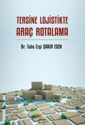 Tersine Lojistikte Araç Rotalama - Kriter Yayınları