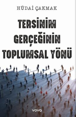 Tersinim Gerçeğinin Toplumsal Yönü - 1