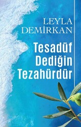 Tesadüf Dediğin Tezahürdür - Butik Yayınları