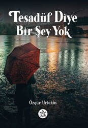 Tesadüf Diye Bir Şey Yok - Elpis Yayınları