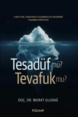 Tesadüf Mü? Tevafuk Mu? - 1