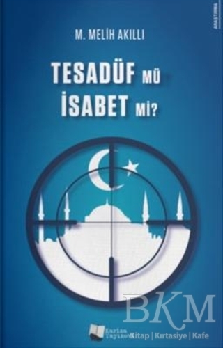 Tesadüf Mü İsabet Mi? - Karina Yayınevi