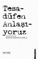 Tesadüfen Anlaşıyoruz - Tara Kitap