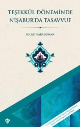 Teşekkül Döneminde Nişaburda Tasavvuf - Türkiye Diyanet Vakfı Yayınları