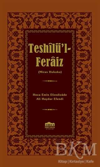 Teshilü’l-Feraiz - Nadir Eserler Kitaplığı