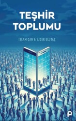 Teşhir Toplumu - Pınar Yayınları