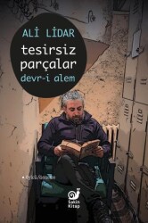 Tesirsiz Parçlar Devr-i Alem - Sakin Kitap